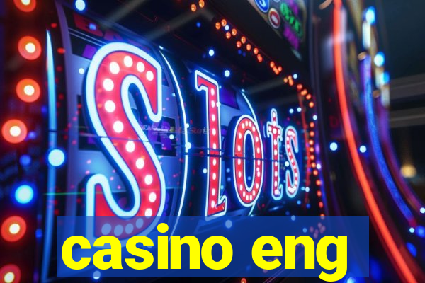 casino eng