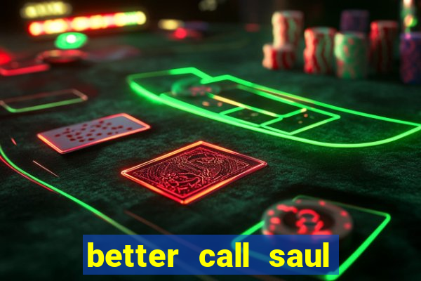 better call saul torrent dublado