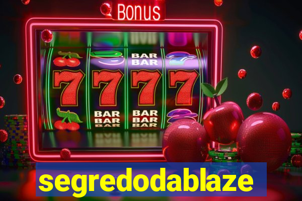 segredodablaze