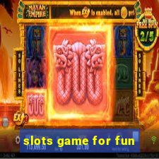 slots game for fun