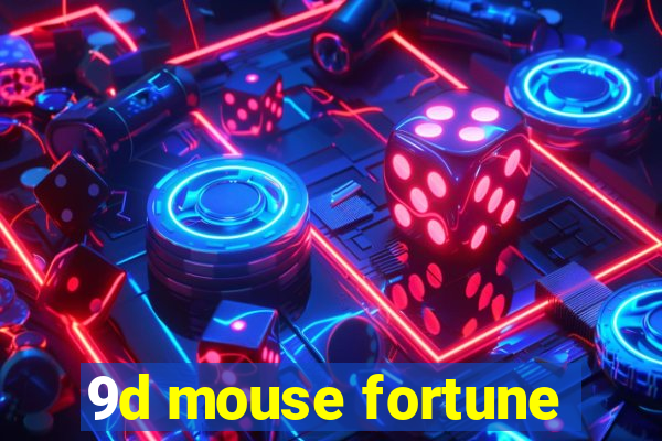 9d mouse fortune