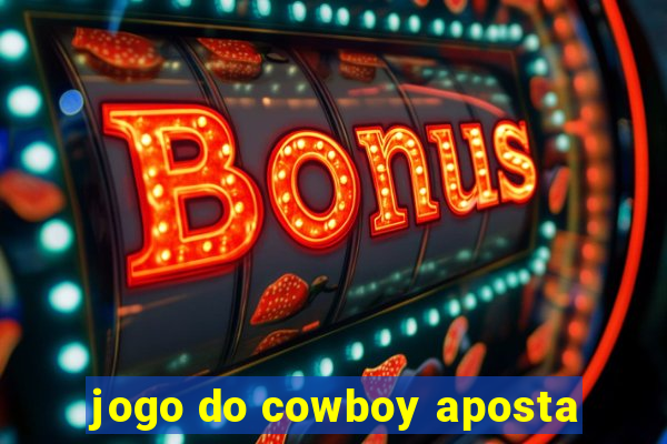 jogo do cowboy aposta