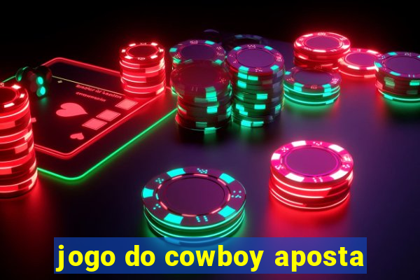 jogo do cowboy aposta