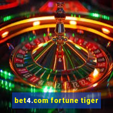 bet4.com fortune tiger