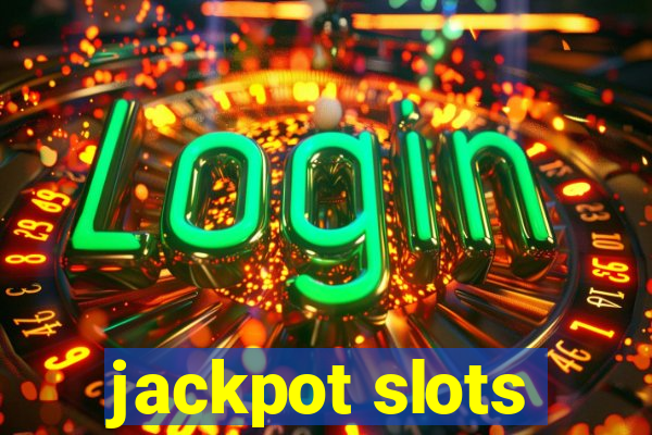 jackpot slots