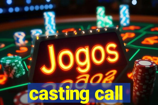 casting call