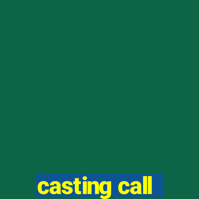 casting call