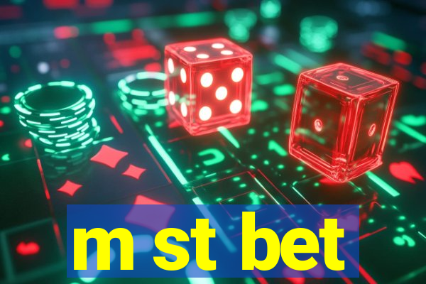 m st bet