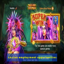 casino employment opportunities