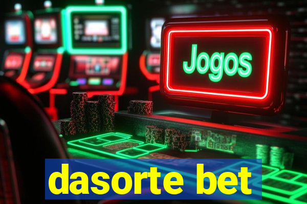 dasorte bet