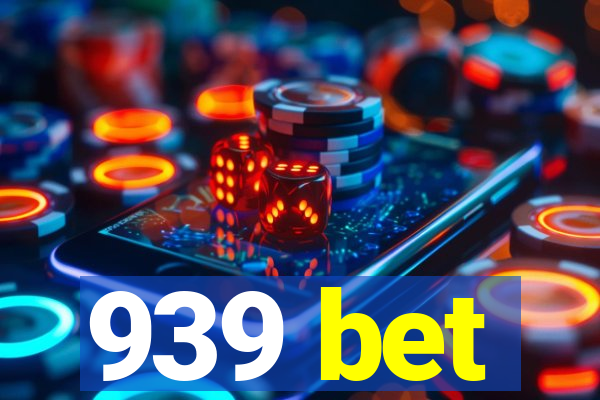 939 bet