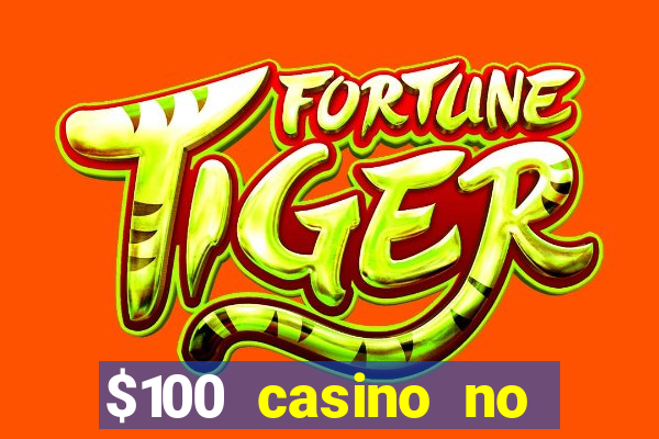 $100 casino no deposit bonus codes