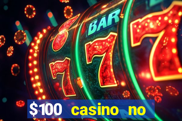 $100 casino no deposit bonus codes