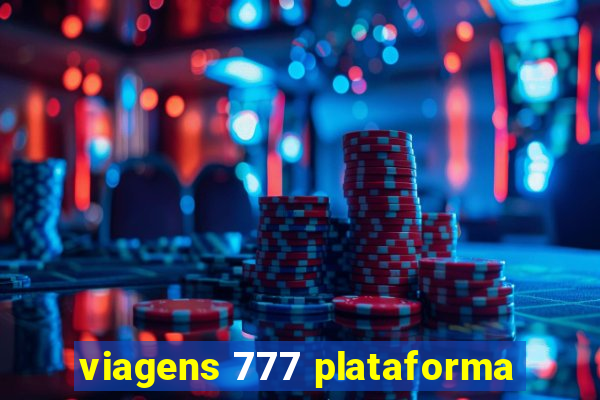 viagens 777 plataforma