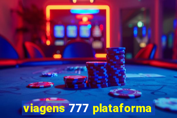 viagens 777 plataforma