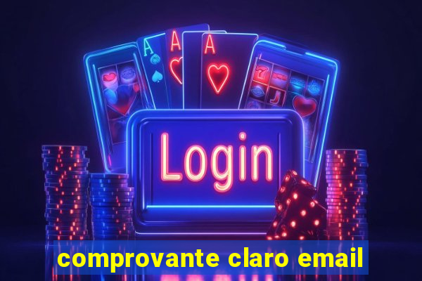 comprovante claro email