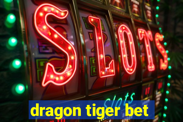 dragon tiger bet