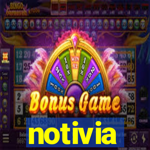 notivia