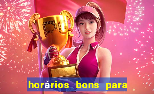 horários bons para jogar fortune tiger