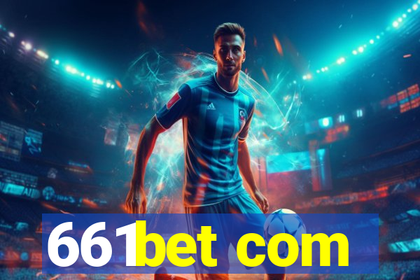 661bet com