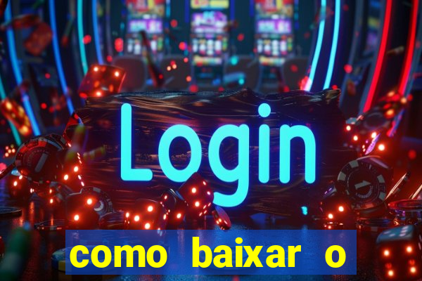 como baixar o tiger fortune