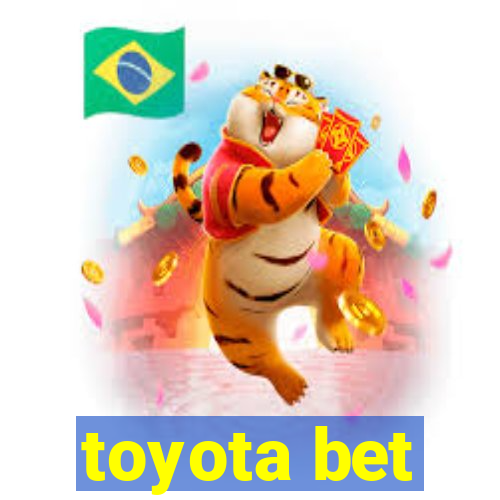 toyota bet