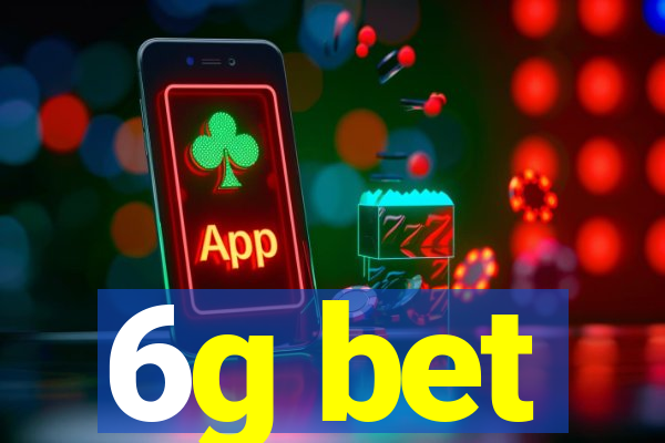 6g bet