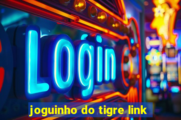 joguinho do tigre link