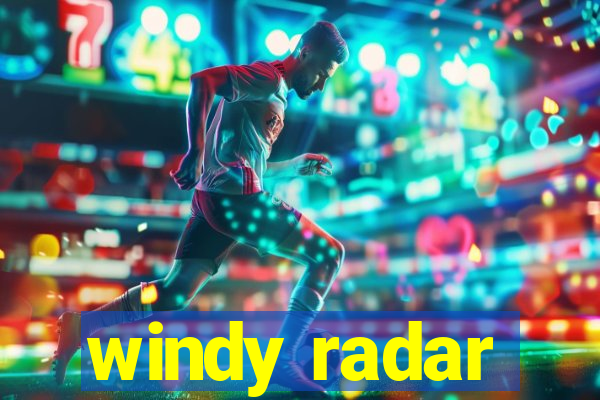 windy radar