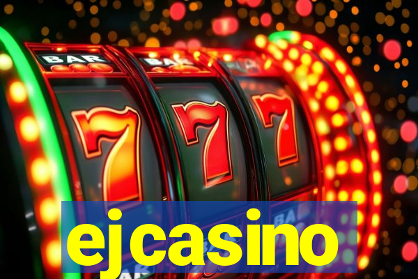 ejcasino