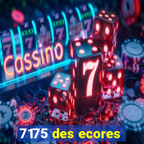 7175 des ecores