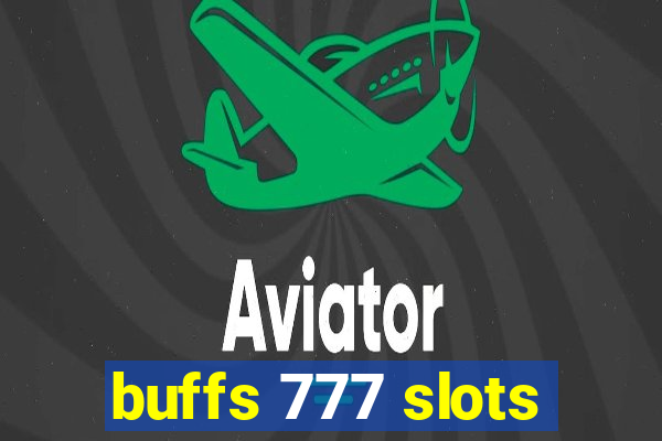 buffs 777 slots