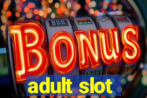 adult slot