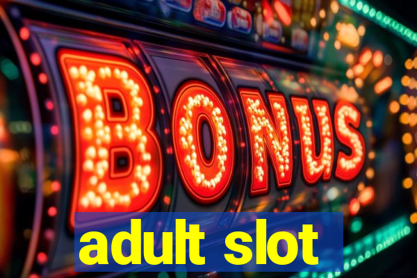 adult slot