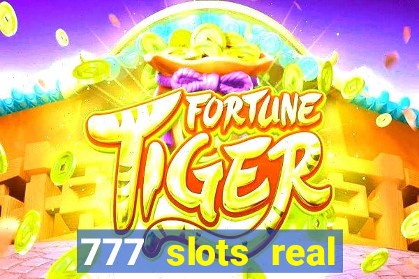 777 slots real money apk