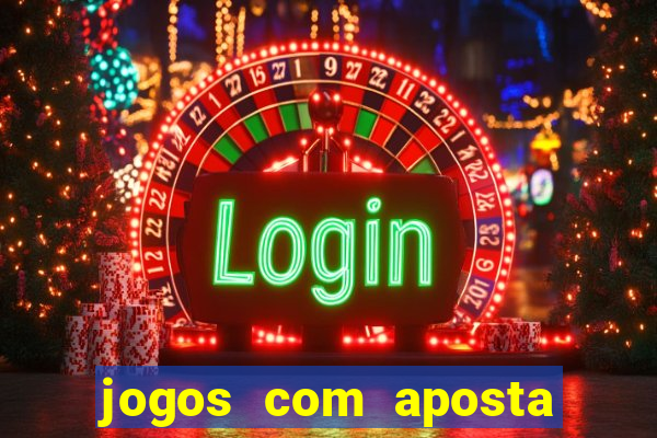 jogos com aposta de 5 reais