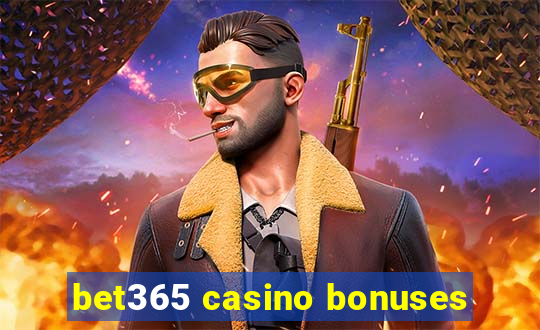 bet365 casino bonuses