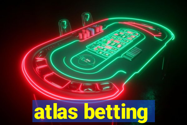 atlas betting