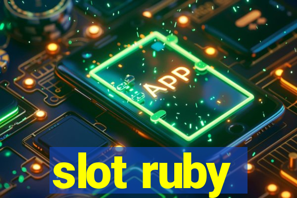 slot ruby