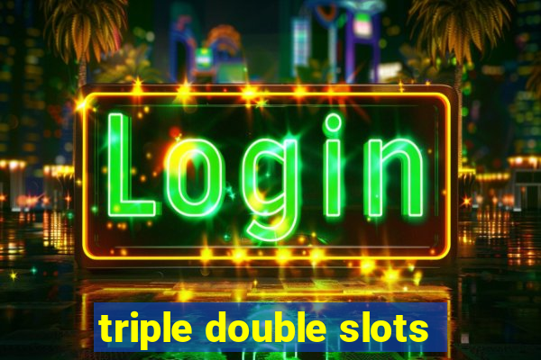 triple double slots