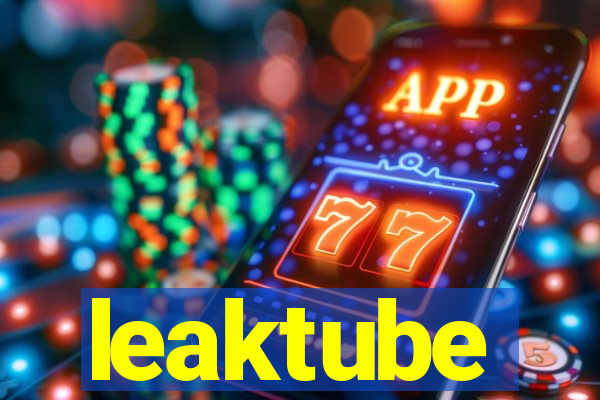 leaktube