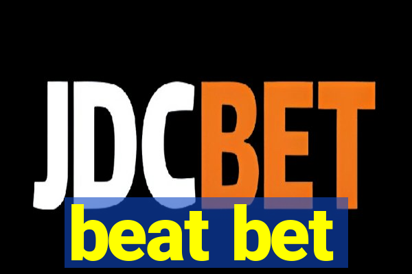 beat bet