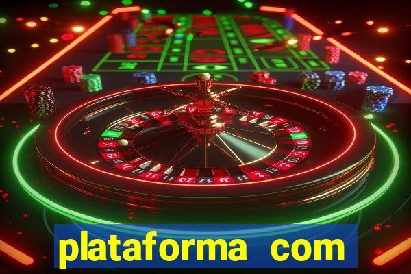 plataforma com bonus de cadastro fortune tiger