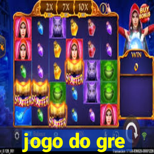 jogo do gre