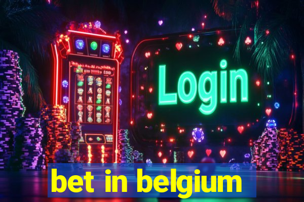 bet in belgium