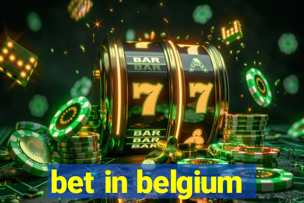 bet in belgium