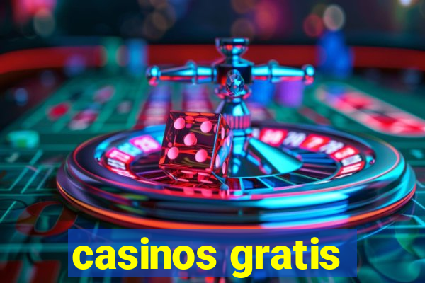 casinos gratis