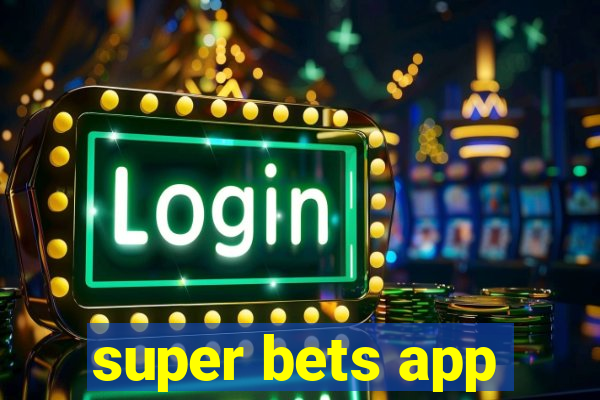 super bets app