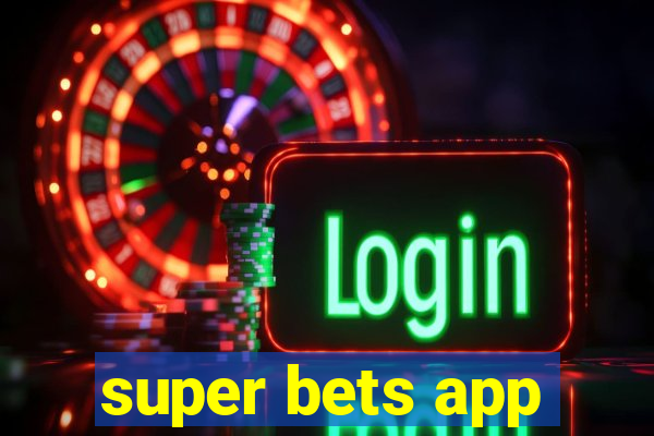 super bets app