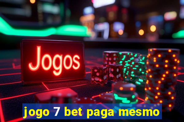 jogo 7 bet paga mesmo